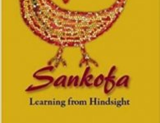 Sankofa: Learning from Hindsight by Mensimah Shabazz